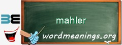 WordMeaning blackboard for mahler